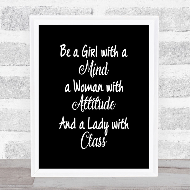 Girl With A Mind Quote Print Black & White