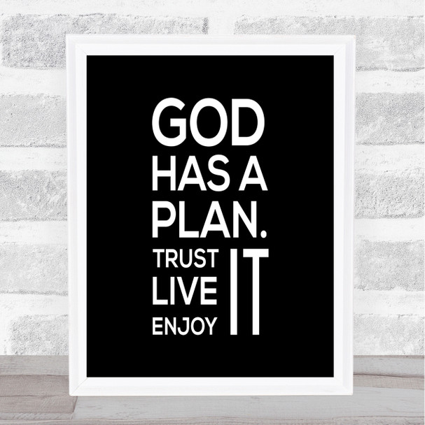 God Has A Plan Quote Print Black & White