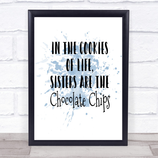 In The Cookies Of Life Inspirational Quote Print Blue Watercolour Poster