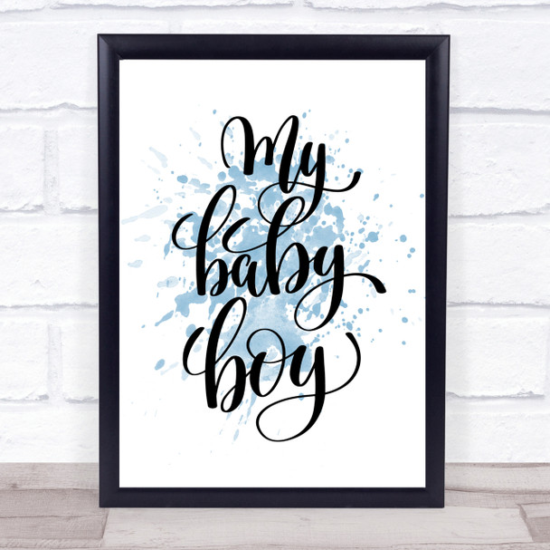 My Baby Boy Inspirational Quote Print Blue Watercolour Poster
