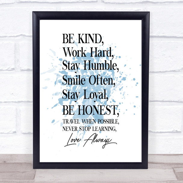 Be Kind Work Hard Inspirational Quote Print Blue Watercolour Poster