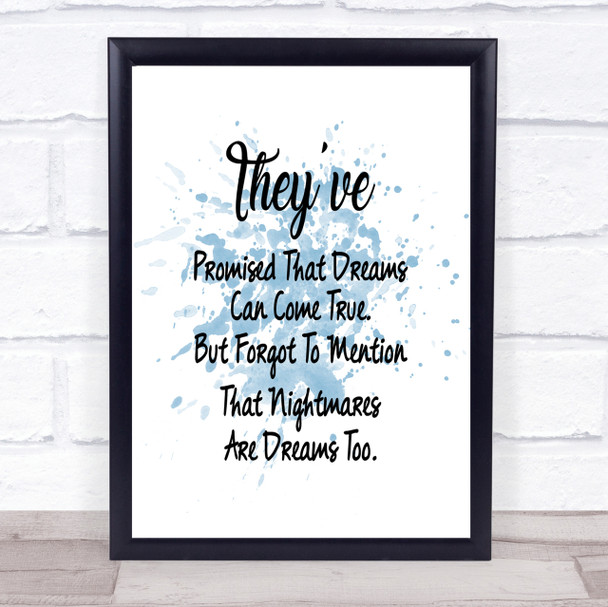 Nightmares Are Dreams Too Inspirational Quote Print Blue Watercolour Poster