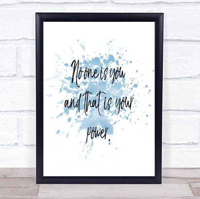No One Is You And That's Your Power Quote Print Word Art Picture