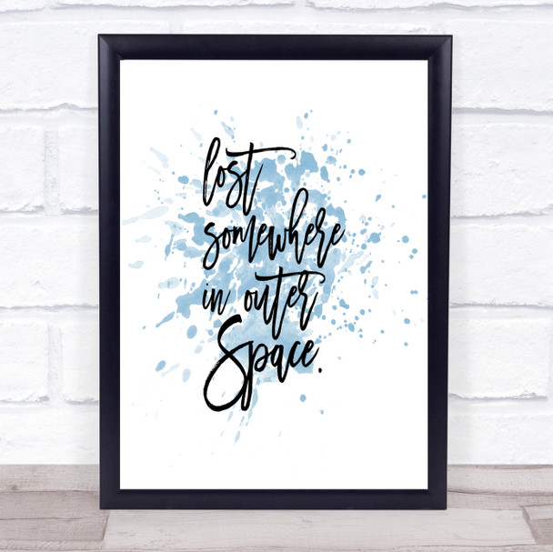 Outer Space Inspirational Quote Print Blue Watercolour Poster