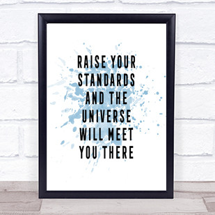 Raise Your Standards Inspirational Quote Print Blue Watercolour Poster