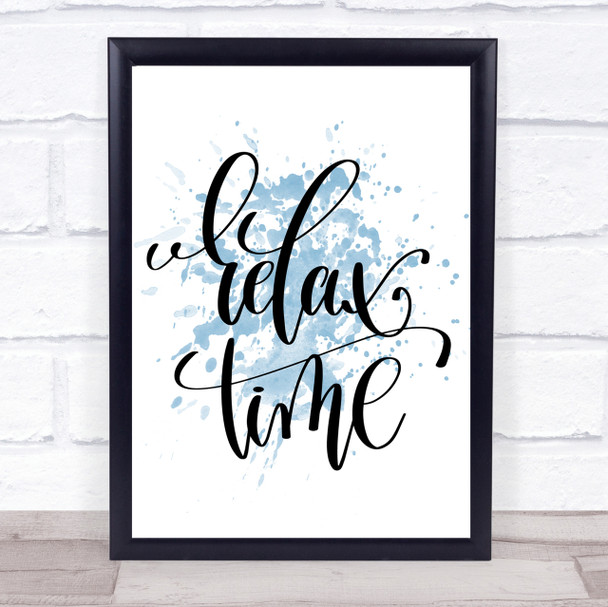 Relax Time Inspirational Quote Print Blue Watercolour Poster