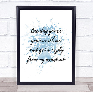 Reply From Assistant Inspirational Quote Print Blue Watercolour Poster