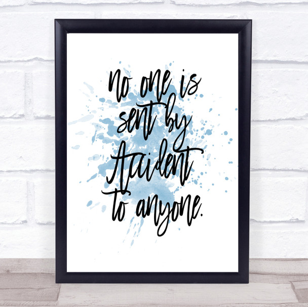 Sent By Accident Inspirational Quote Print Blue Watercolour Poster