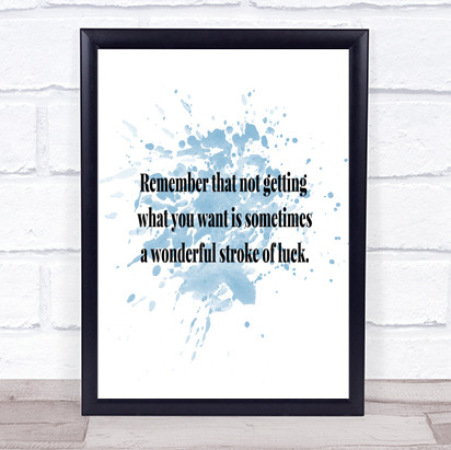 Stroke Of Luck Inspirational Quote Print Blue Watercolour Poster