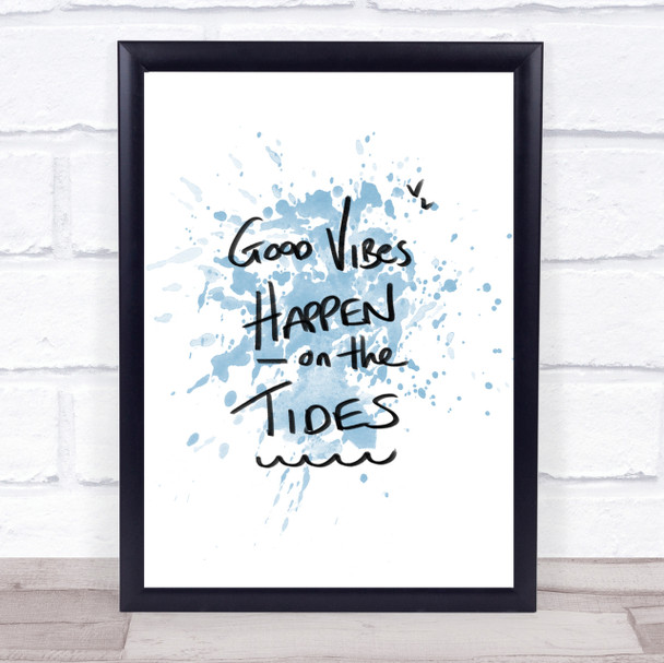 Vibes On The Tides Inspirational Quote Print Blue Watercolour Poster