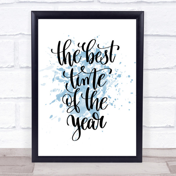 Best Time Of Year Inspirational Quote Print Blue Watercolour Poster