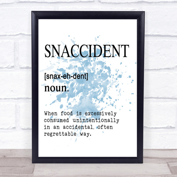 Word Definition Snaccident Inspirational Quote Print Blue Watercolour Poster