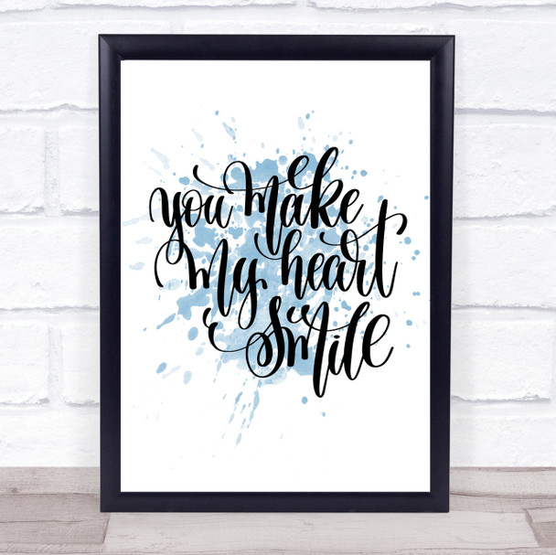You Make My Heart Smile Inspirational Quote Print Blue Watercolour Poster