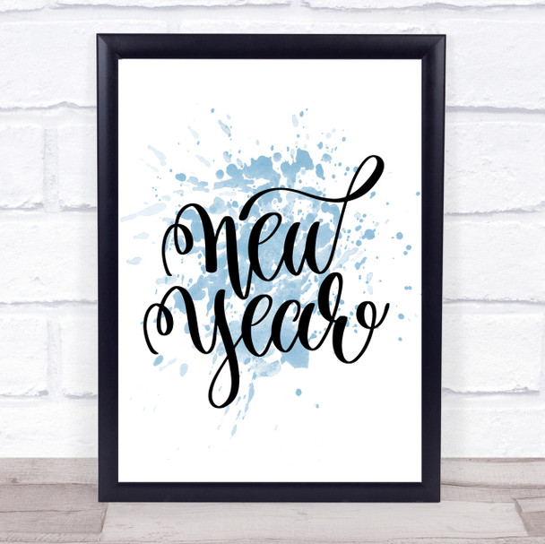 Christmas New Year Inspirational Quote Print Blue Watercolour Poster