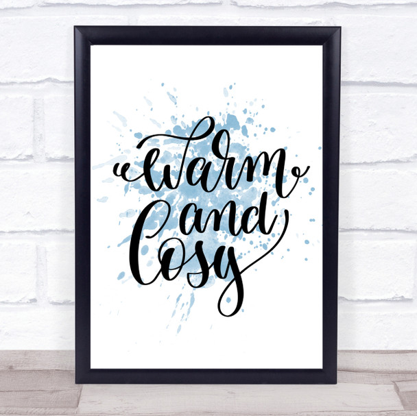 Christmas Warm And Cosy Inspirational Quote Print Blue Watercolour Poster