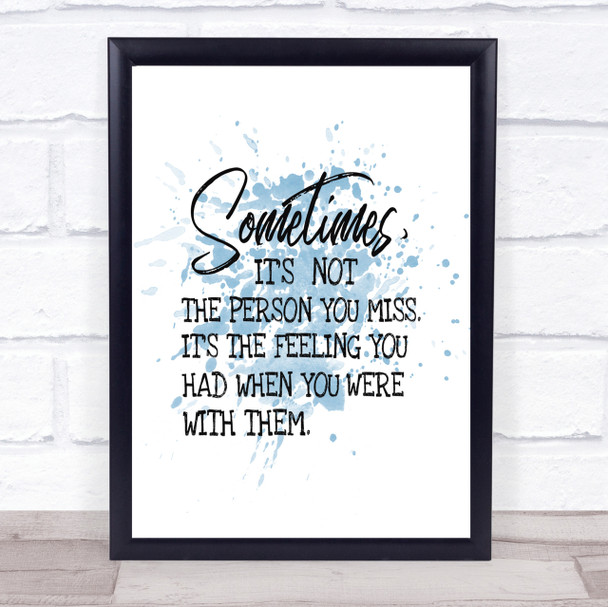 Feeling You Had Inspirational Quote Print Blue Watercolour Poster