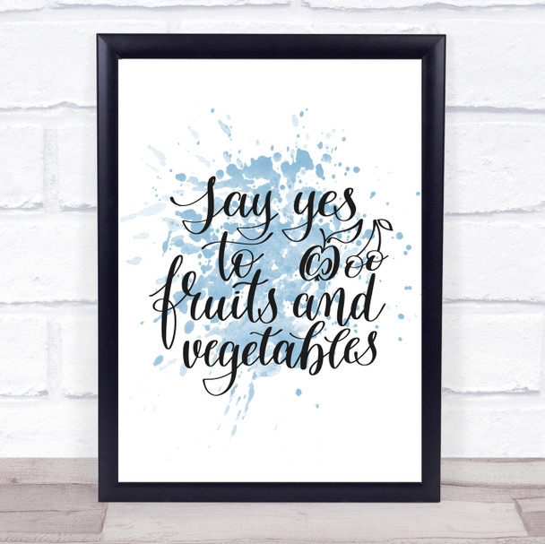 Fruits And Vegetables Inspirational Quote Print Blue Watercolour Poster