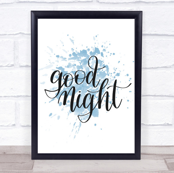 Goodnight Inspirational Quote Print Blue Watercolour Poster