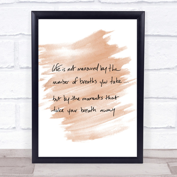Life Not Measured Quote Print Watercolour Wall Art