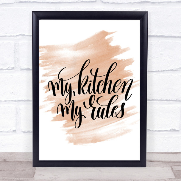My Kitchen My Rules Quote Print Watercolour Wall Art