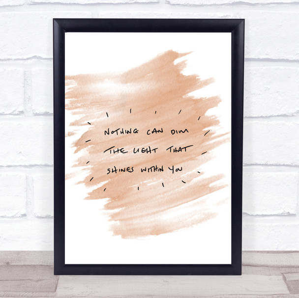 Nothing Dim Light Quote Print Watercolour Wall Art