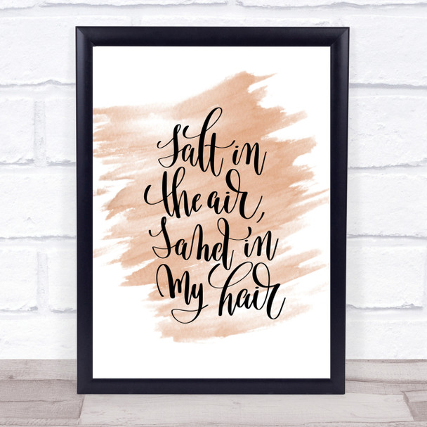 Salt In Air Sand Hair Quote Print Watercolour Wall Art