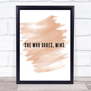 She Who Dares Quote Print Watercolour Wall Art