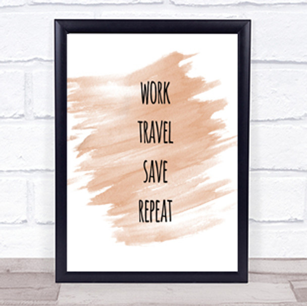 Work Travel Quote Print Watercolour Wall Art
