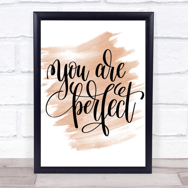 You Are Perfect Quote Print Watercolour Wall Art