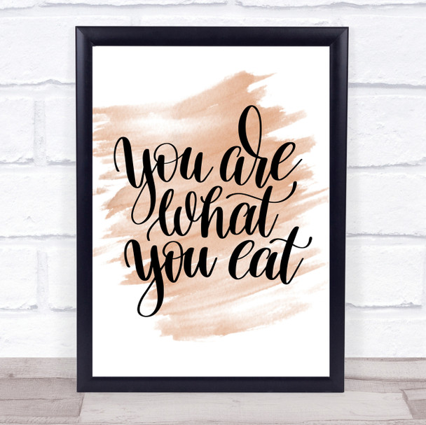 You Are What You Eat Quote Print Watercolour Wall Art