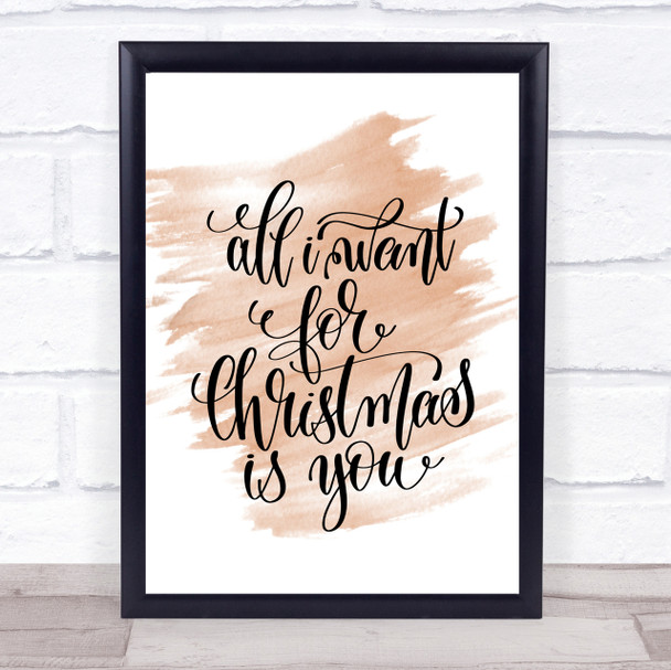Christmas All I Want Is You Quote Print Watercolour Wall Art