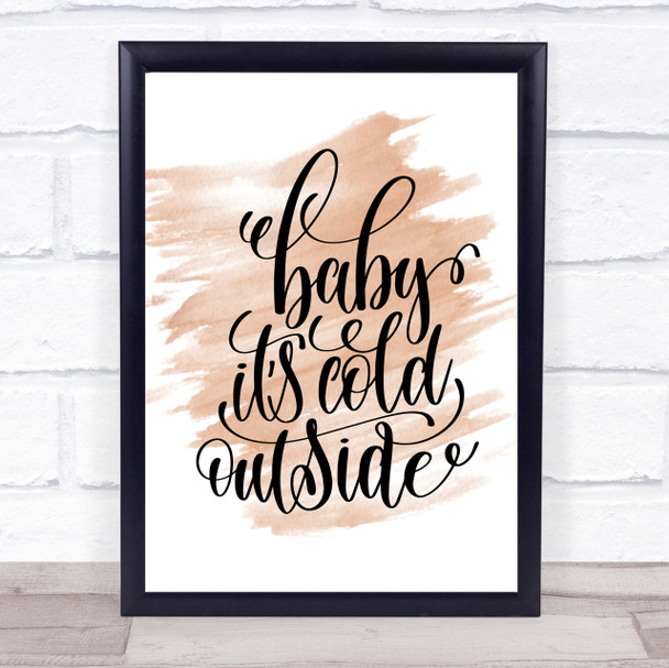 Christmas Baby Its Cold Outside Quote Print Watercolour Wall Art