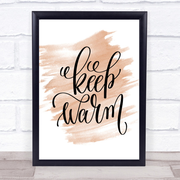 Christmas Keep Warm Quote Print Watercolour Wall Art