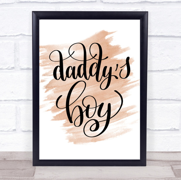Daddy's Boy Quote Print Watercolour Wall Art