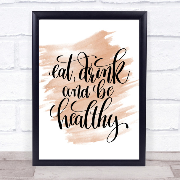 Eat Drink Healthy Quote Print Watercolour Wall Art