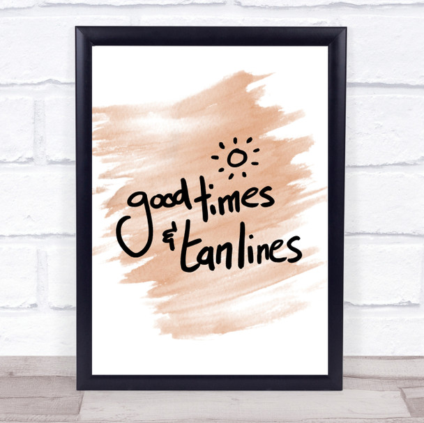 Good Times Tan Lines Quote Print Watercolour Wall Art