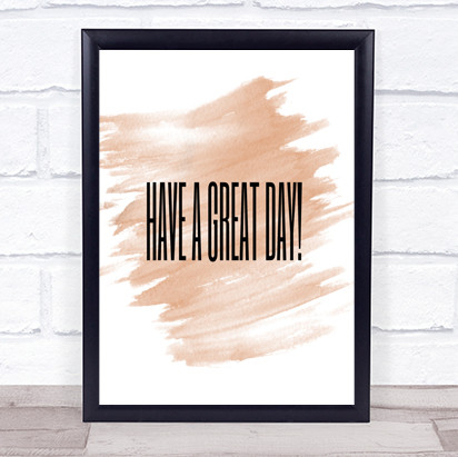 Great Day Quote Print Watercolour Wall Art