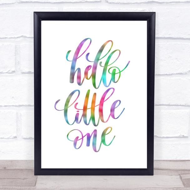 Hello Little One Rainbow Quote Print