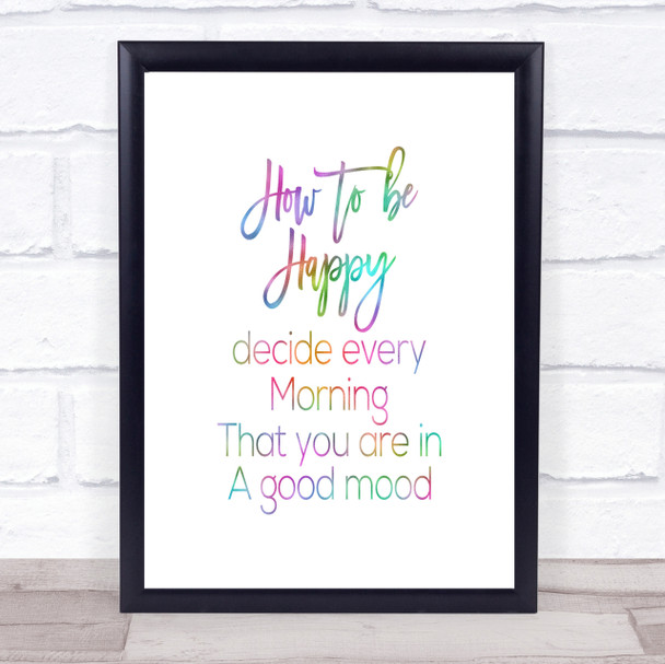 How To Be Happy Rainbow Quote Print