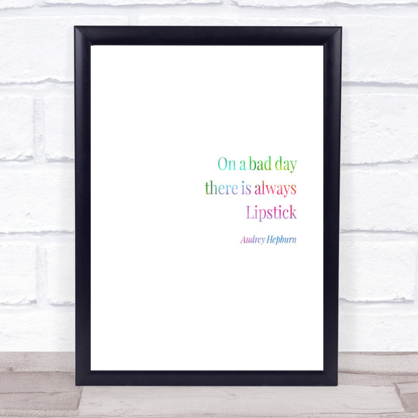 Audrey Hepburn Lipstick Rainbow Quote Print