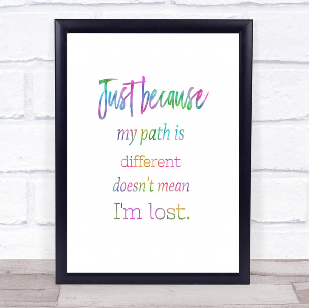 I'm Lost Rainbow Quote Print