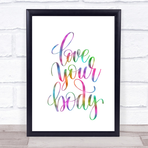 Love Body Rainbow Quote Print