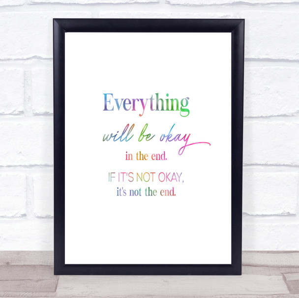 Ok In The End Rainbow Quote Print