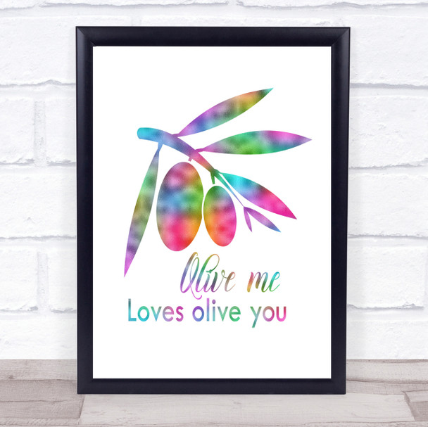 Olive Me Loves Olive You Rainbow Quote Print