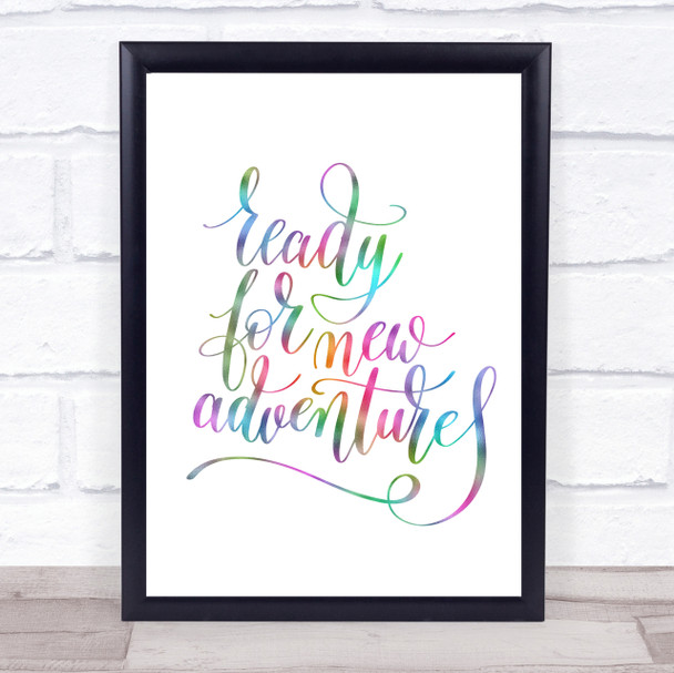 Ready New Adventures Rainbow Quote Print