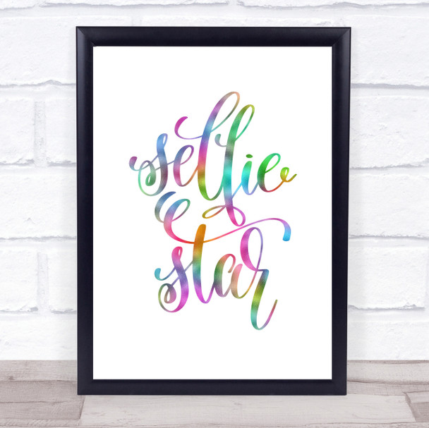 Selfie Star Rainbow Quote Print