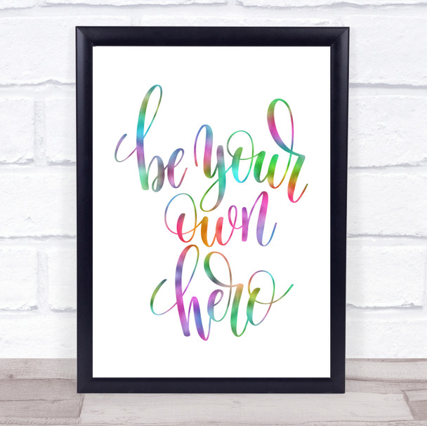 Be Your Own Hero Rainbow Quote Print
