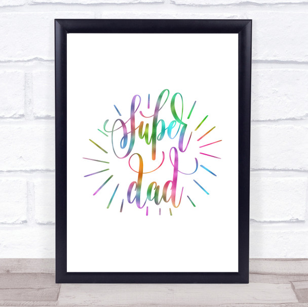 Super Dad Rainbow Quote Print