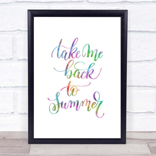Take Me Back To Summer Rainbow Quote Print