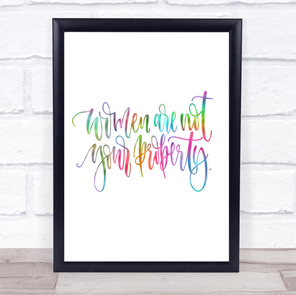 Women Not Property Rainbow Quote Print
